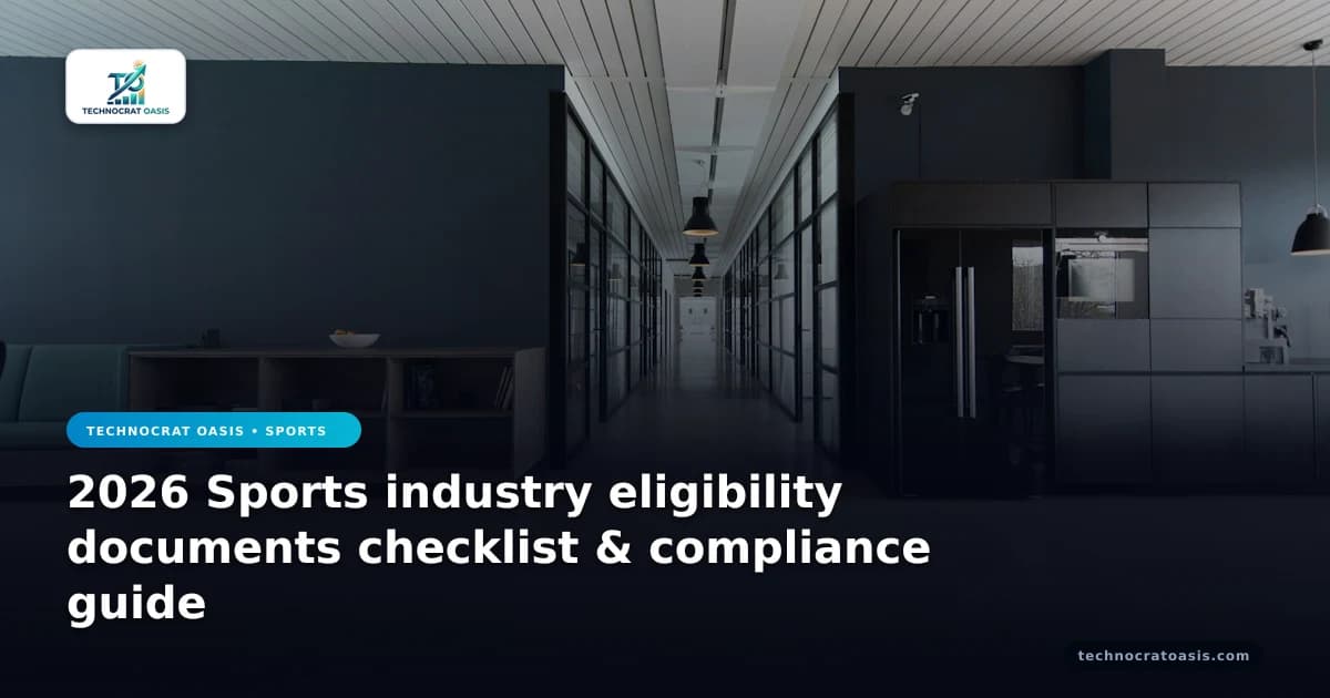 2026 Sports industry eligibility documents checklist & compliance guide