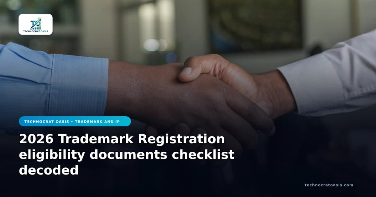 2026 Trademark Registration eligibility documents checklist decoded