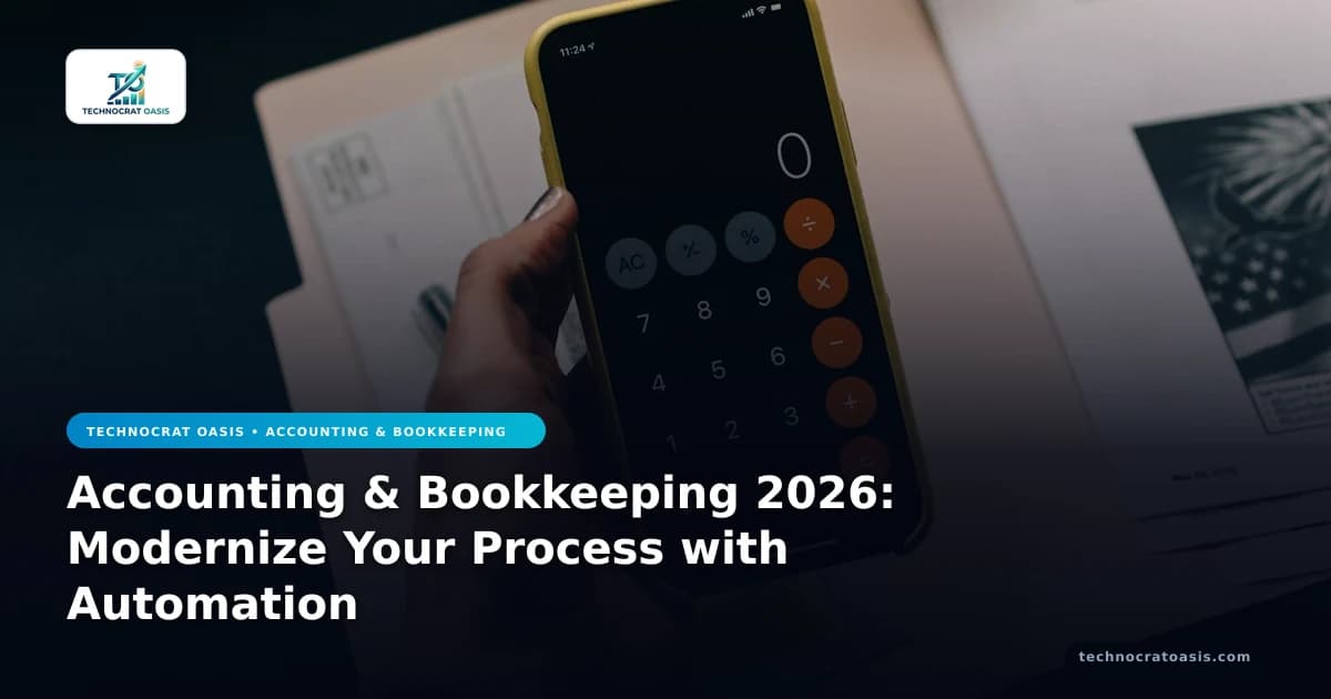 Accounting & Bookkeeping 2026: Modernize Your Process with Automation