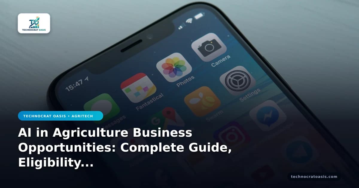 AI in Agriculture Business Opportunities: Complete Guide, Eligibility & Benefits (2026)