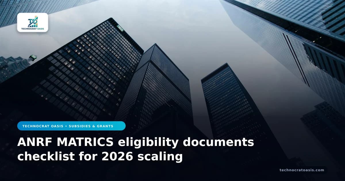ANRF MATRICS eligibility documents checklist for 2026 scaling