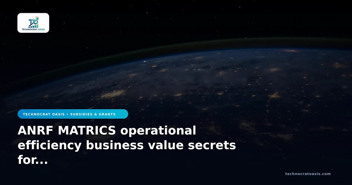 ANRF MATRICS operational efficiency business value secrets for 2026