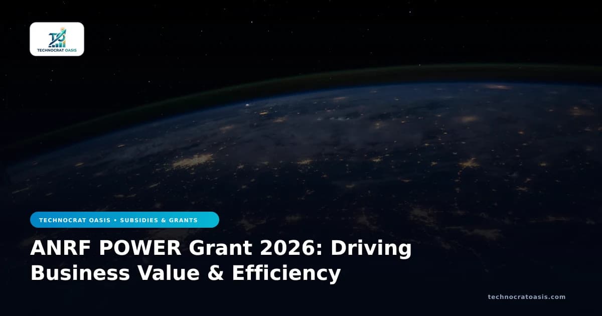 ANRF POWER Grant 2026: Driving Business Value & Efficiency