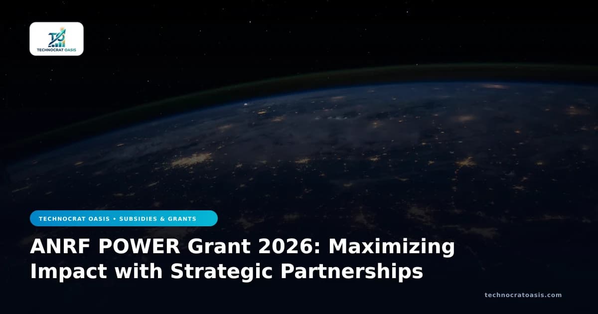 ANRF POWER Grant 2026: Maximizing Impact with Strategic Partnerships