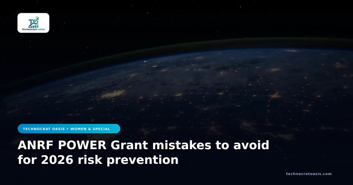 ANRF POWER Grant mistakes to avoid for 2026 risk prevention