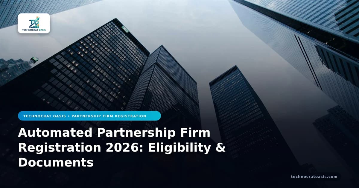 Automated Partnership Firm Registration 2026: Eligibility & Documents