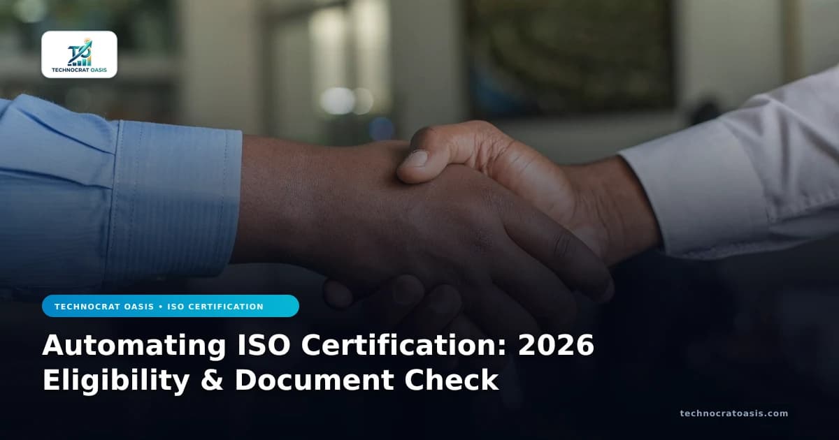 Automating ISO Certification: 2026 Eligibility & Document Check
