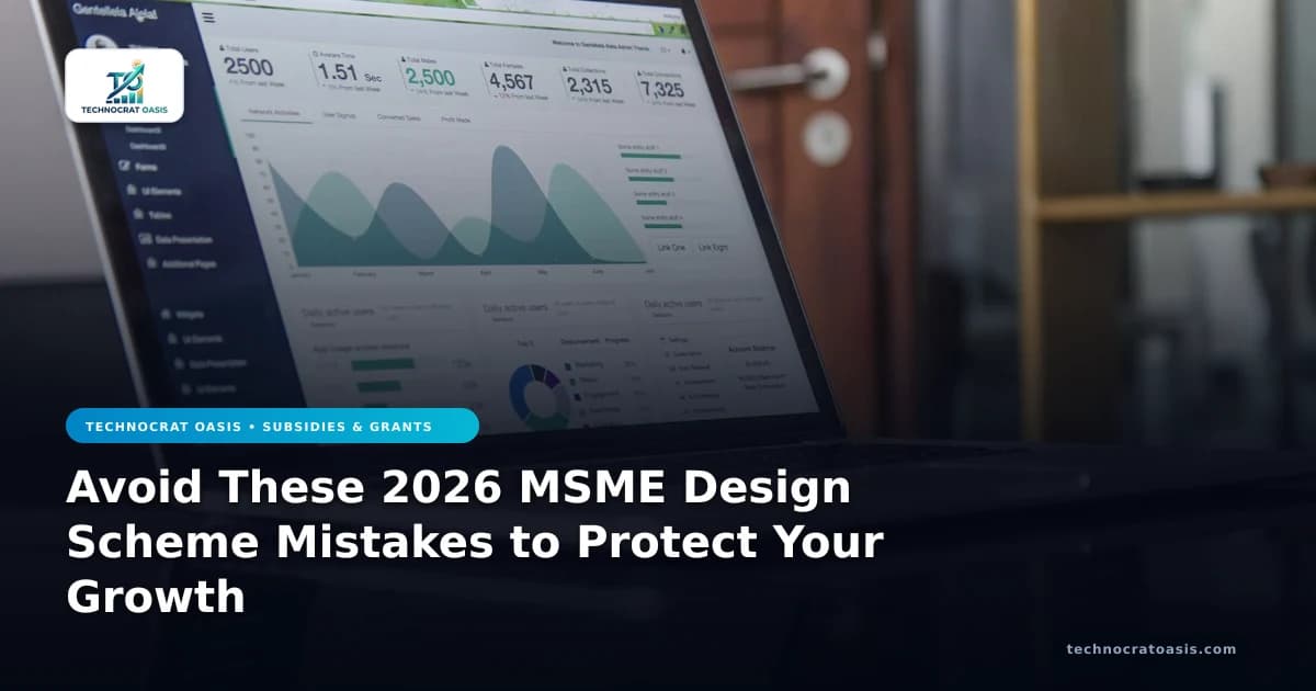 Avoid These 2026 MSME Design Scheme Mistakes to Protect Your Growth