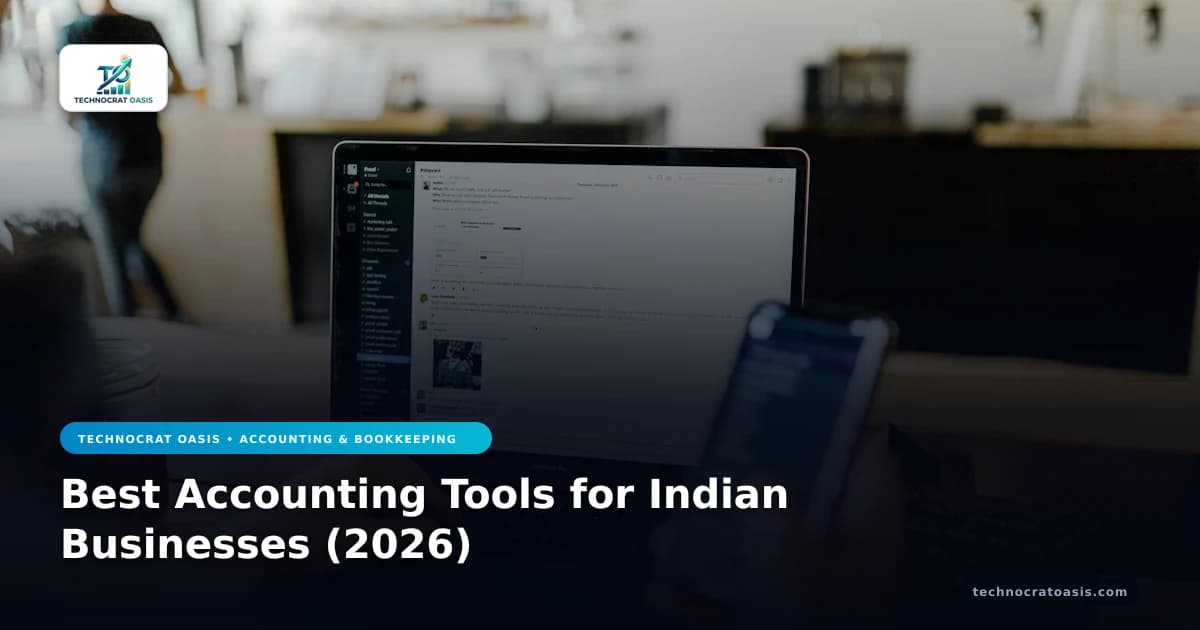 Best Accounting Tools for Indian Businesses (2026)