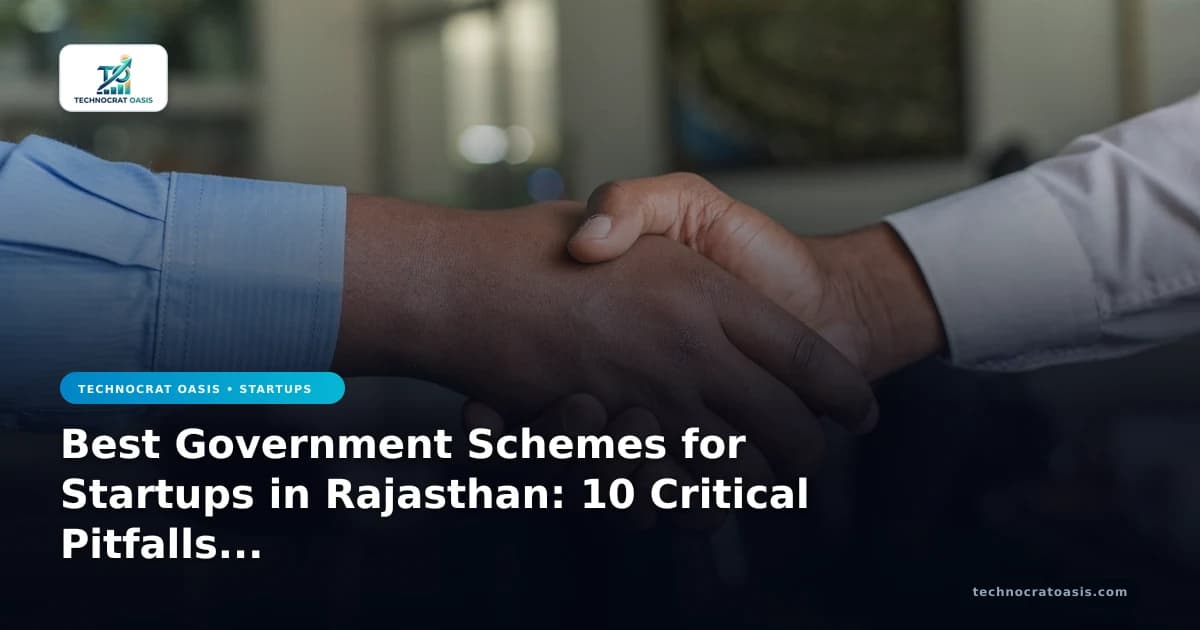 Best Government Schemes for Startups in Rajasthan: 10 Critical Pitfalls & Compliance Mistake Prevention