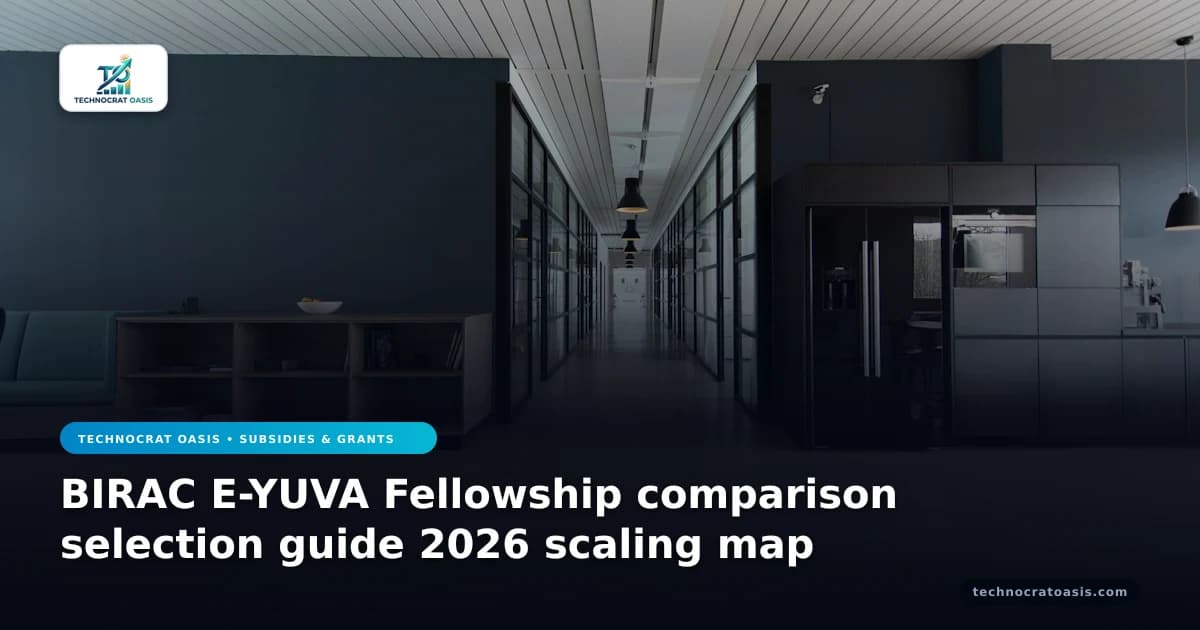 BIRAC E-YUVA Fellowship comparison selection guide 2026 scaling map