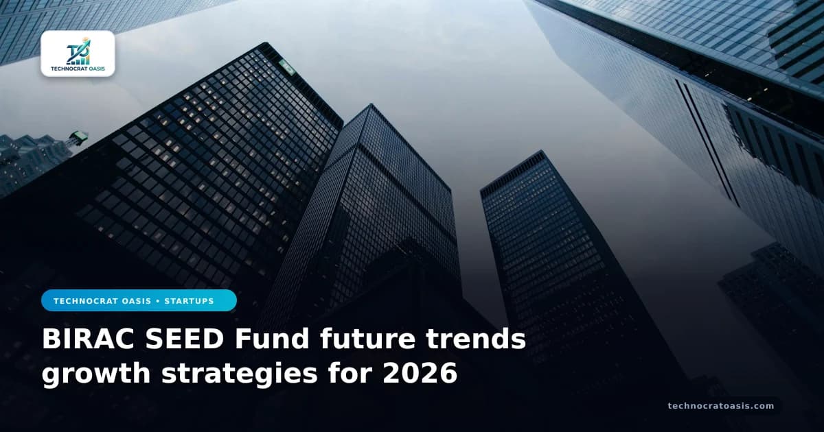 BIRAC SEED Fund future trends growth strategies for 2026