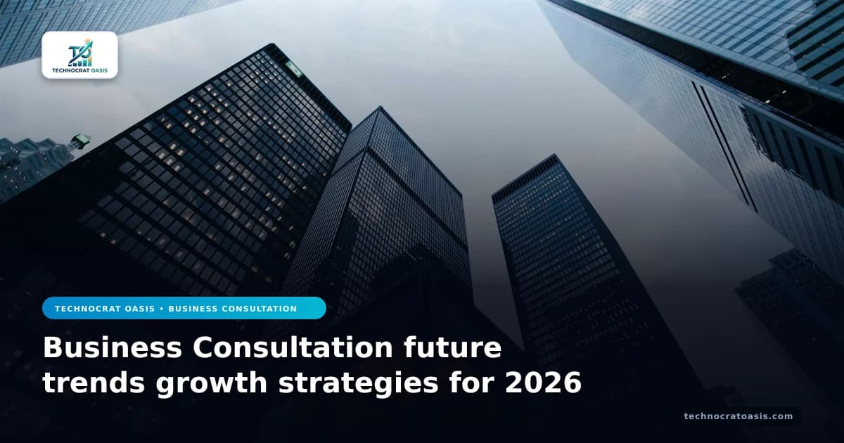 Business Consultation future trends growth strategies for 2026