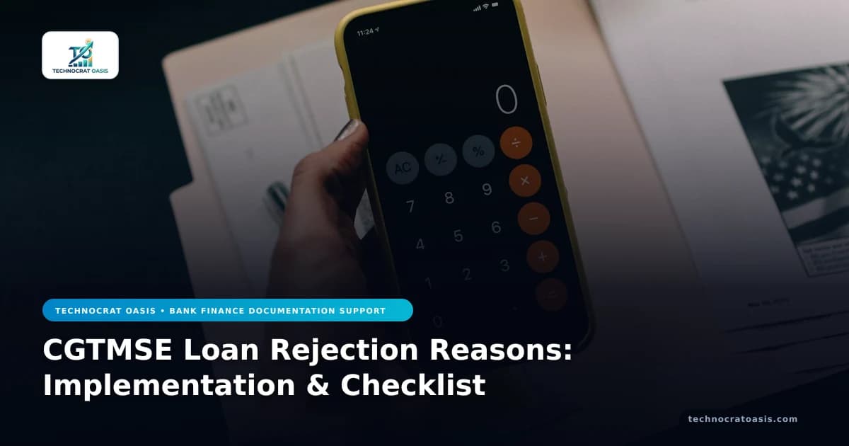 CGTMSE Loan Rejection Reasons: Implementation & Checklist