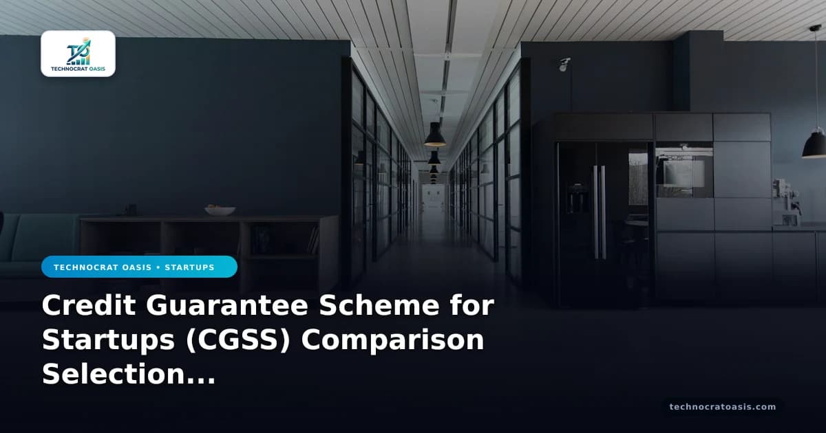 Credit Guarantee Scheme for Startups (CGSS) Comparison Selection Guide 2026