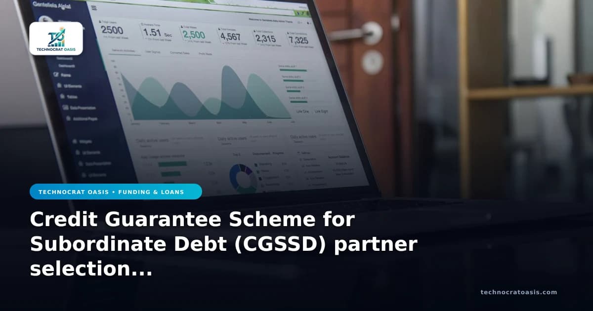 Credit Guarantee Scheme for Subordinate Debt (CGSSD) partner selection vetting guide 2026