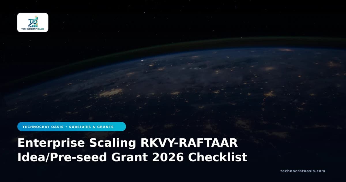 Enterprise Scaling RKVY-RAFTAAR Idea/Pre-seed Grant 2026 Checklist