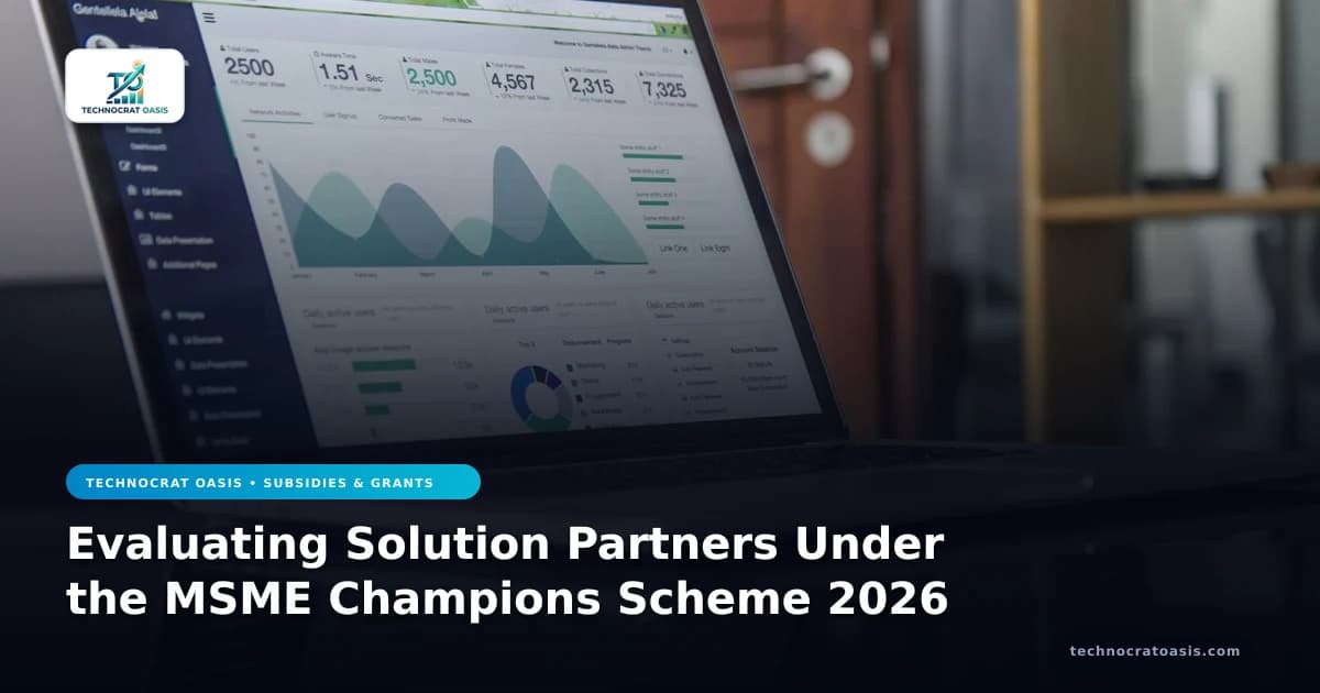 Evaluating Solution Partners Under the MSME Champions Scheme 2026