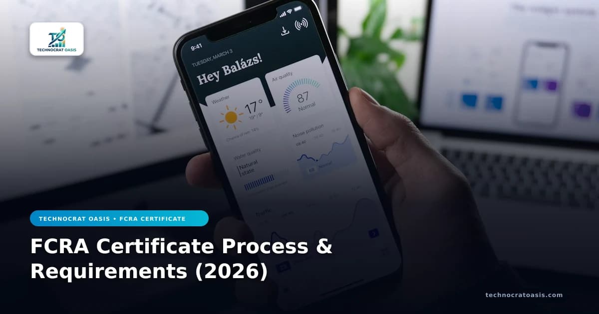 FCRA Certificate Process & Requirements (2026)