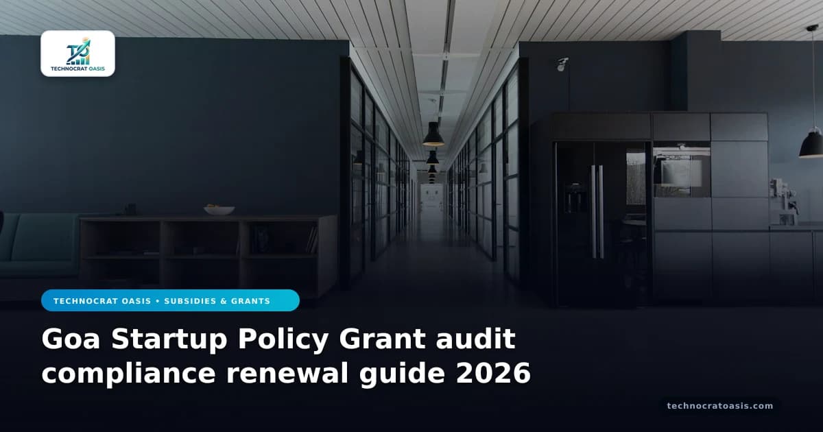 Goa Startup Policy Grant audit compliance renewal guide 2026