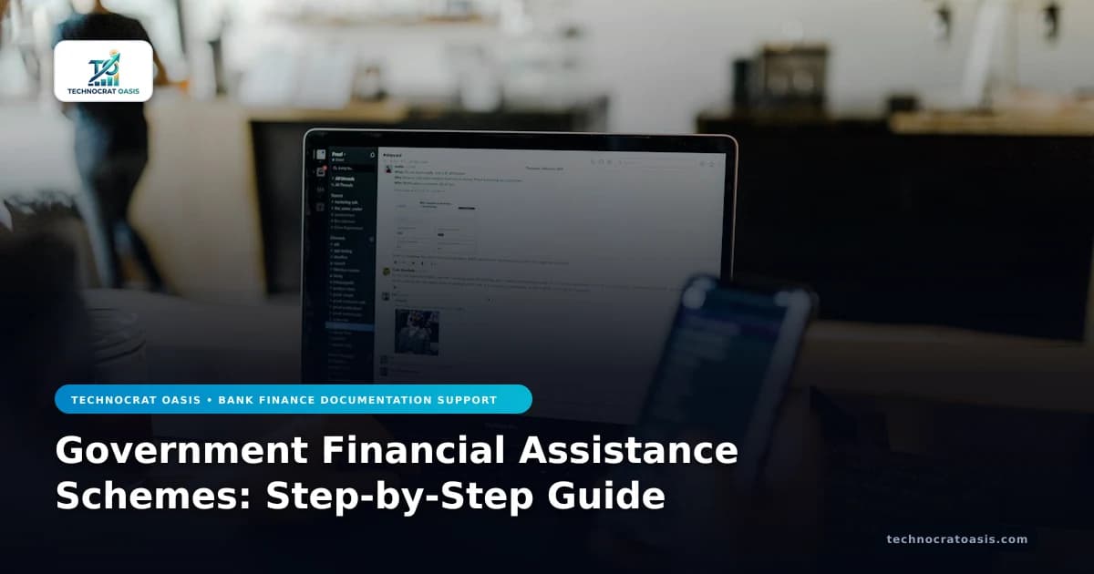 Government Financial Assistance Schemes: Step-by-Step Guide