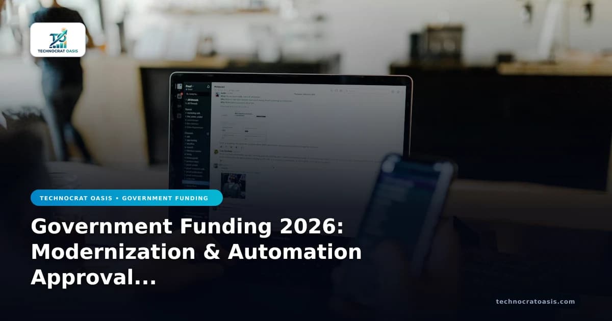 Government Funding 2026: Modernization & Automation Approval Roadmap