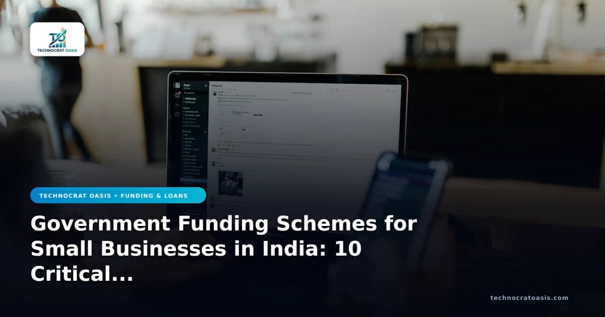 Government Funding Schemes for Small Businesses in India: 10 Critical Pitfalls to Avoid