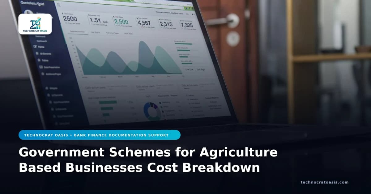 Government Schemes for Agriculture Based Businesses Cost Breakdown