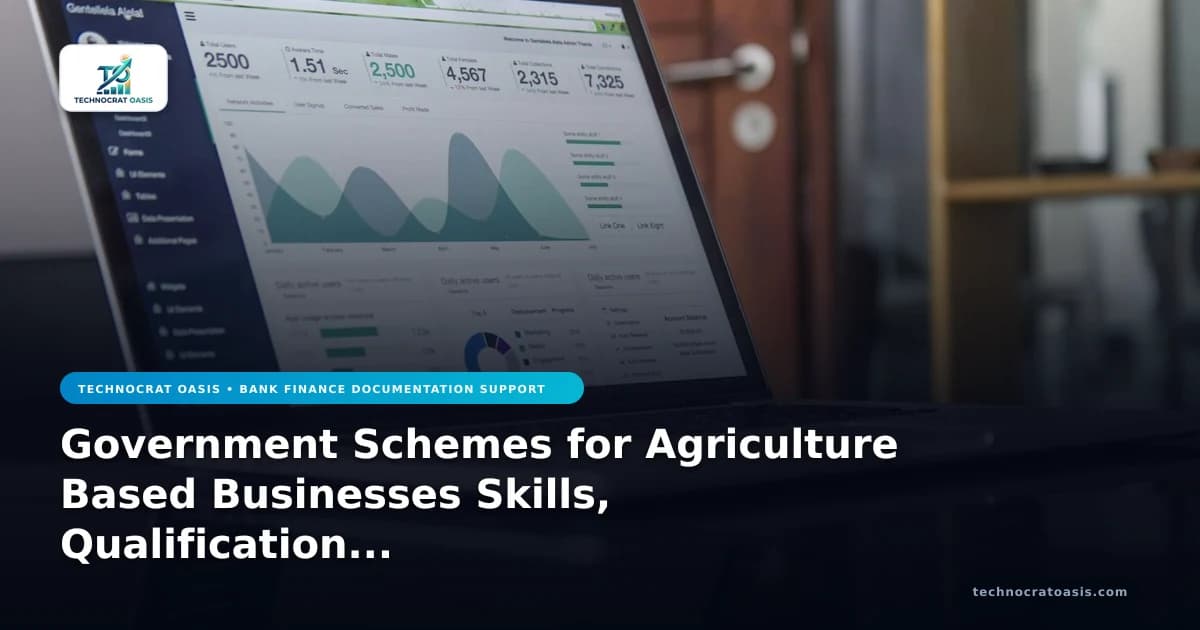 Government Schemes for Agriculture Based Businesses Skills, Qualification Criteria
