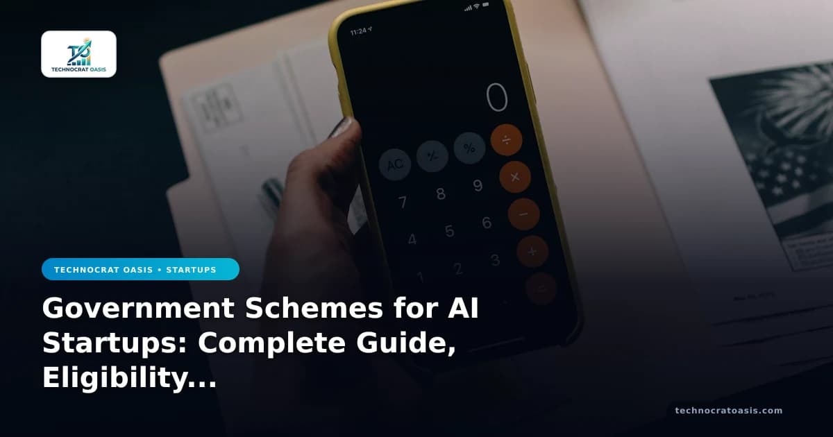 Government Schemes for AI Startups: Complete Guide, Eligibility & Benefits (2026)