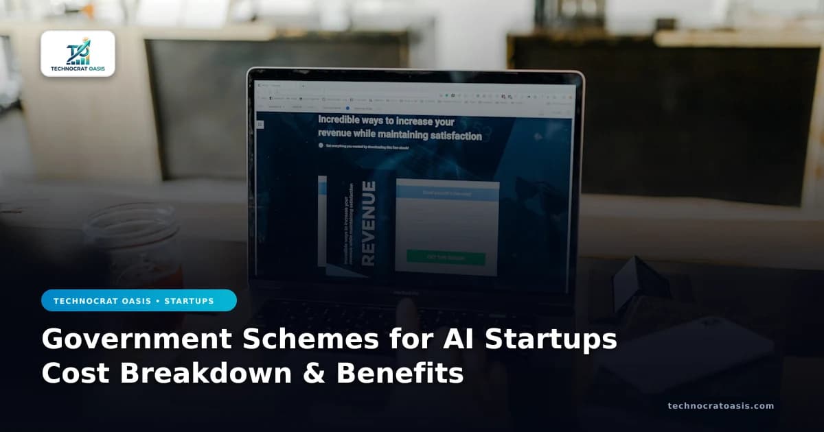 Government Schemes for AI Startups Cost Breakdown & Benefits
