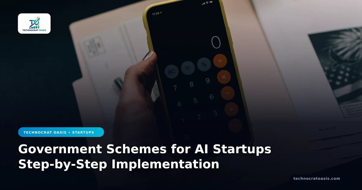 Government Schemes for AI Startups Step-by-Step Implementation