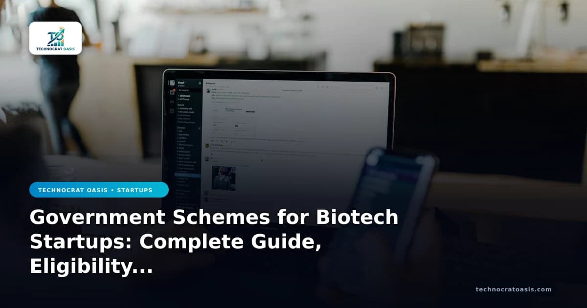 Government Schemes for Biotech Startups: Complete Guide, Eligibility & Benefits (2026)