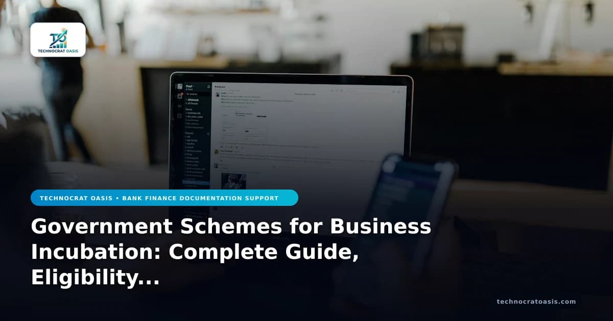 Government Schemes for Business Incubation: Complete Guide, Eligibility & Benefits (2026)