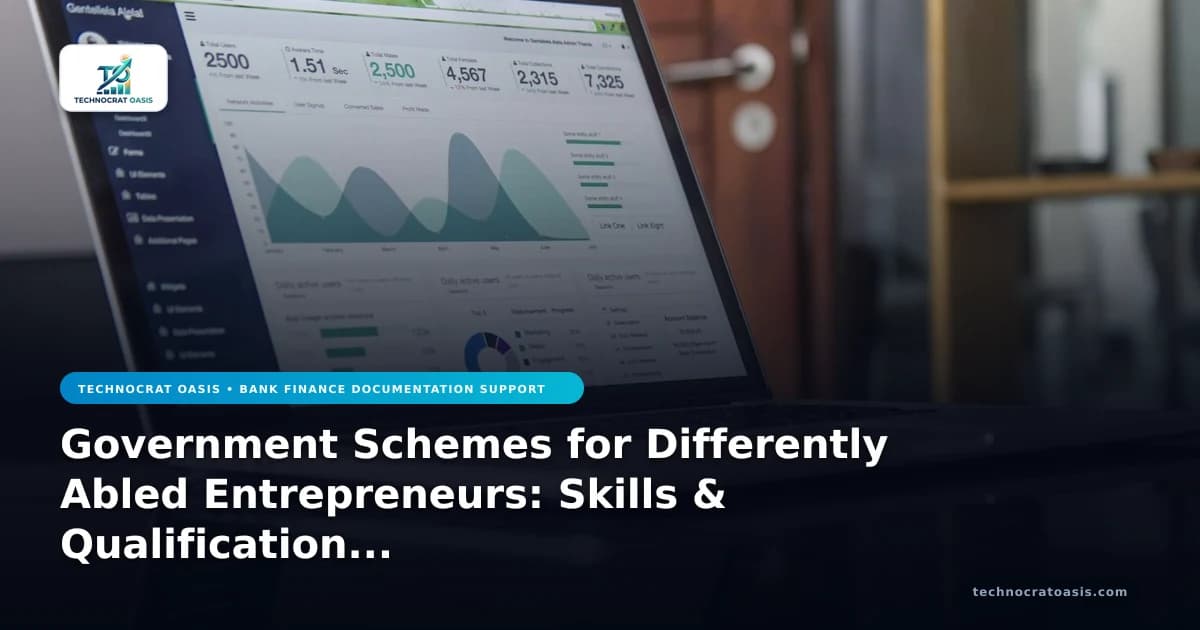 Government Schemes for Differently Abled Entrepreneurs: Skills & Qualification Criteria