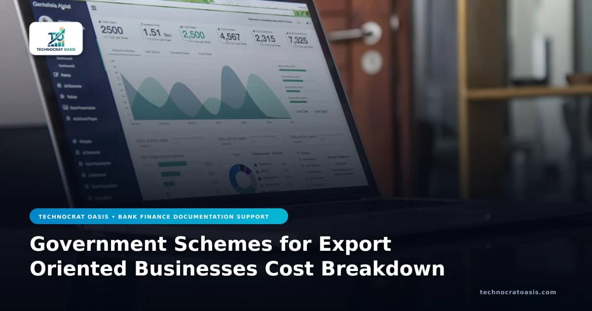 Government Schemes for Export Oriented Businesses Cost Breakdown