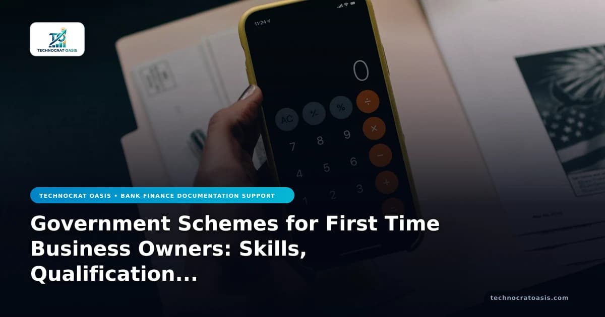 Government Schemes for First Time Business Owners: Skills, Qualification Criteria