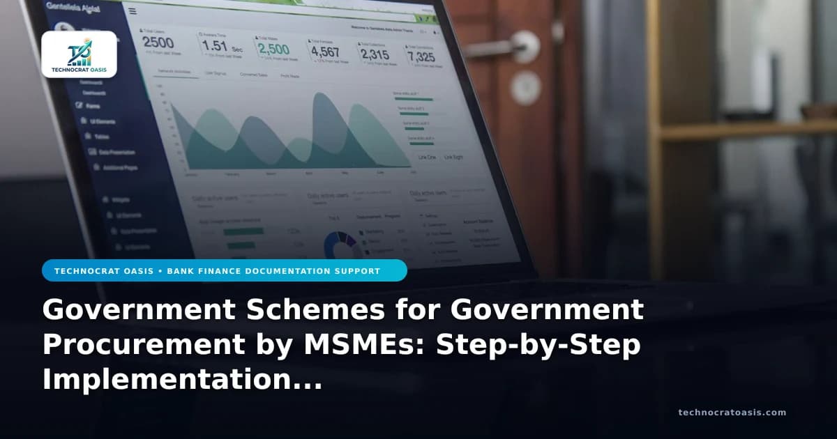 Government Schemes for Government Procurement by MSMEs: Step-by-Step Implementation Guide