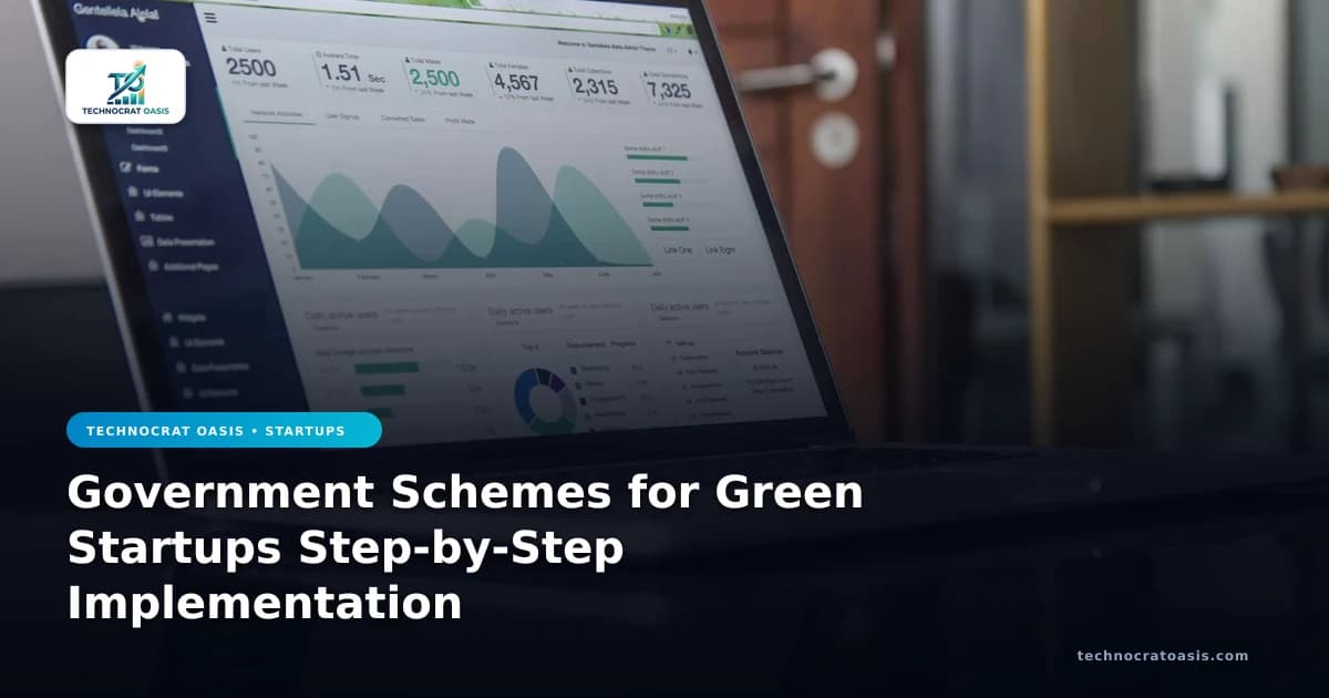 Government Schemes for Green Startups Step-by-Step Implementation