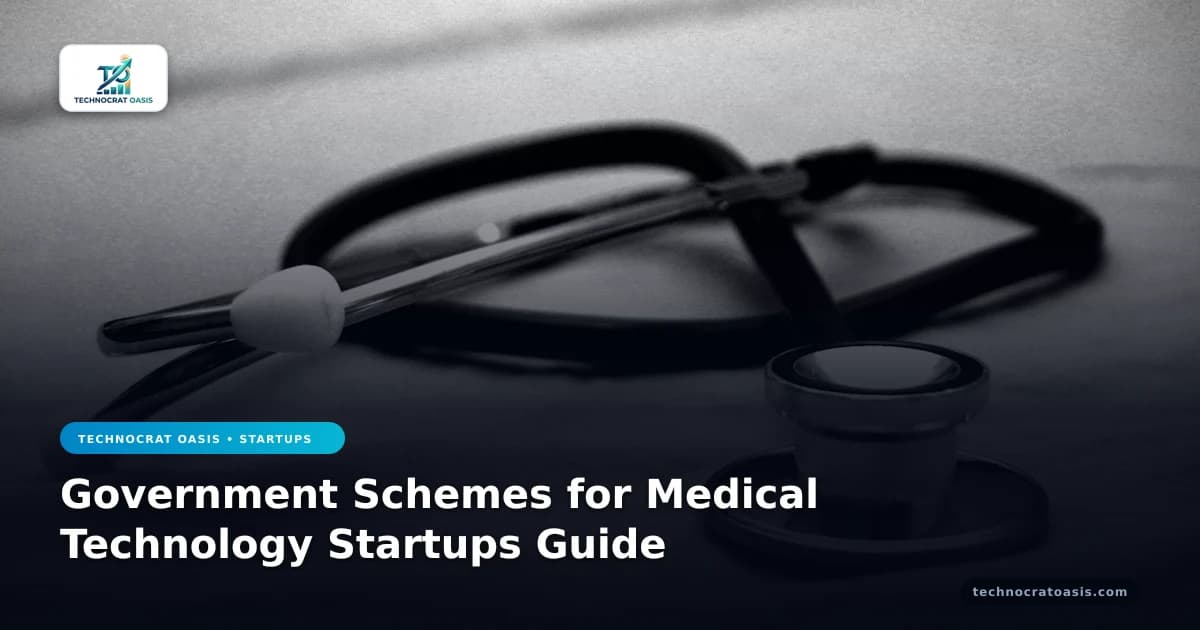 Government Schemes for Medical Technology Startups Guide