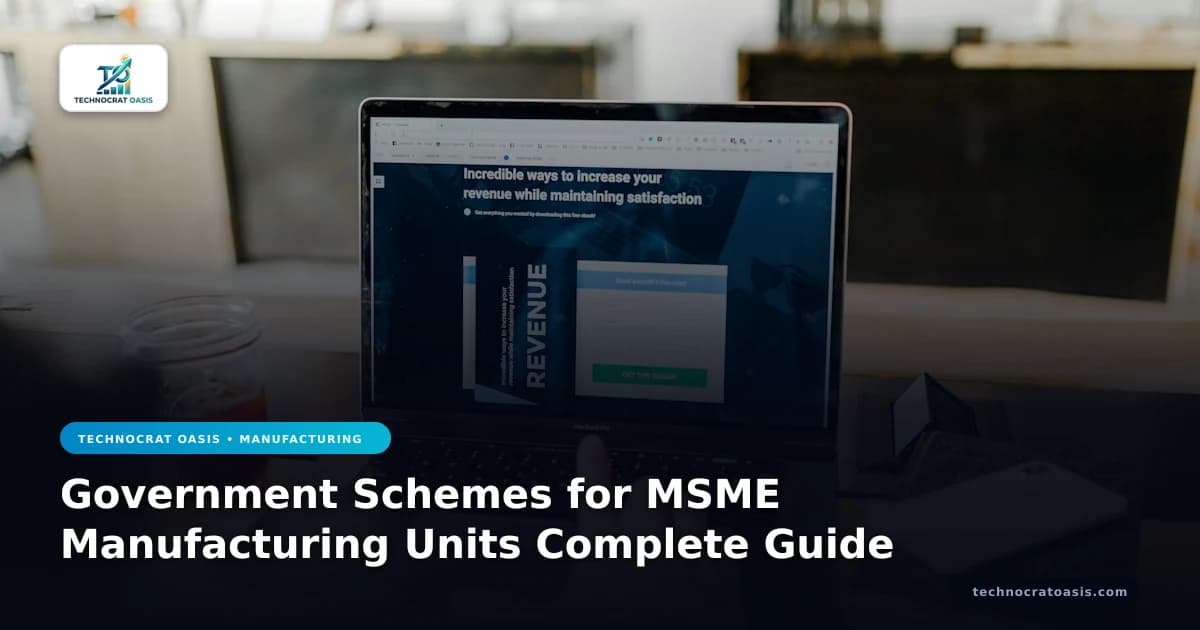 Government Schemes for MSME Manufacturing Units Complete Guide