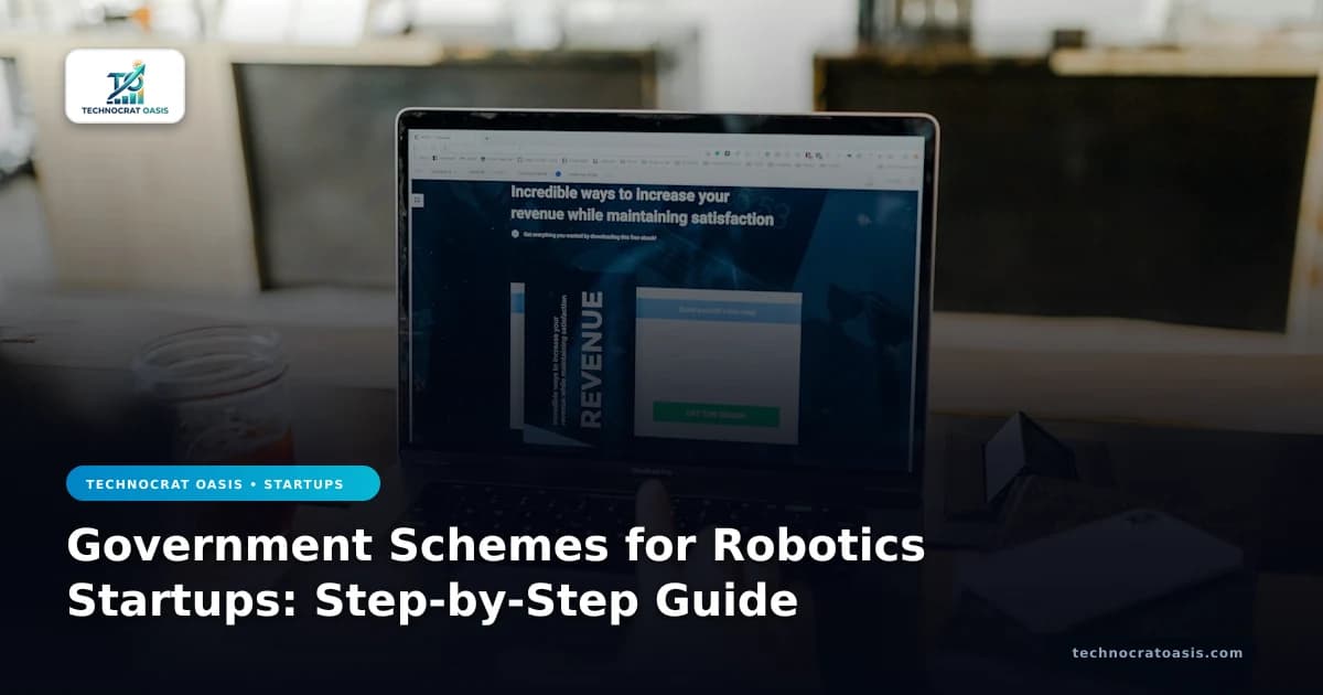 Government Schemes for Robotics Startups: Step-by-Step Guide