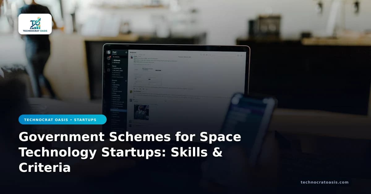 Government Schemes for Space Technology Startups: Skills & Criteria