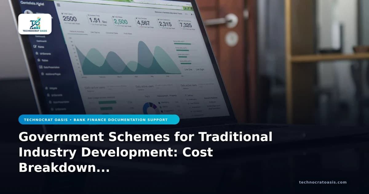 Government Schemes for Traditional Industry Development: Cost Breakdown & ROI