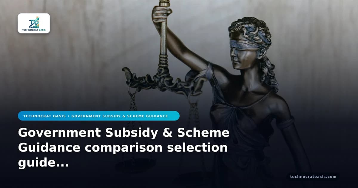 Government Subsidy & Scheme Guidance comparison selection guide 2026
