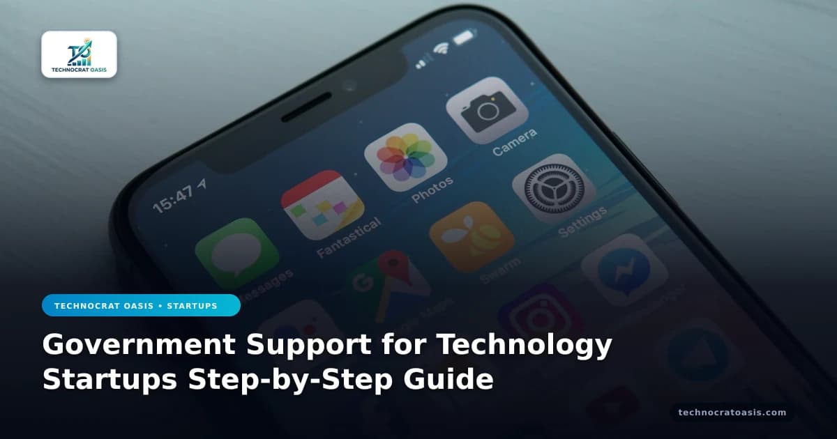 Government Support for Technology Startups Step-by-Step Guide