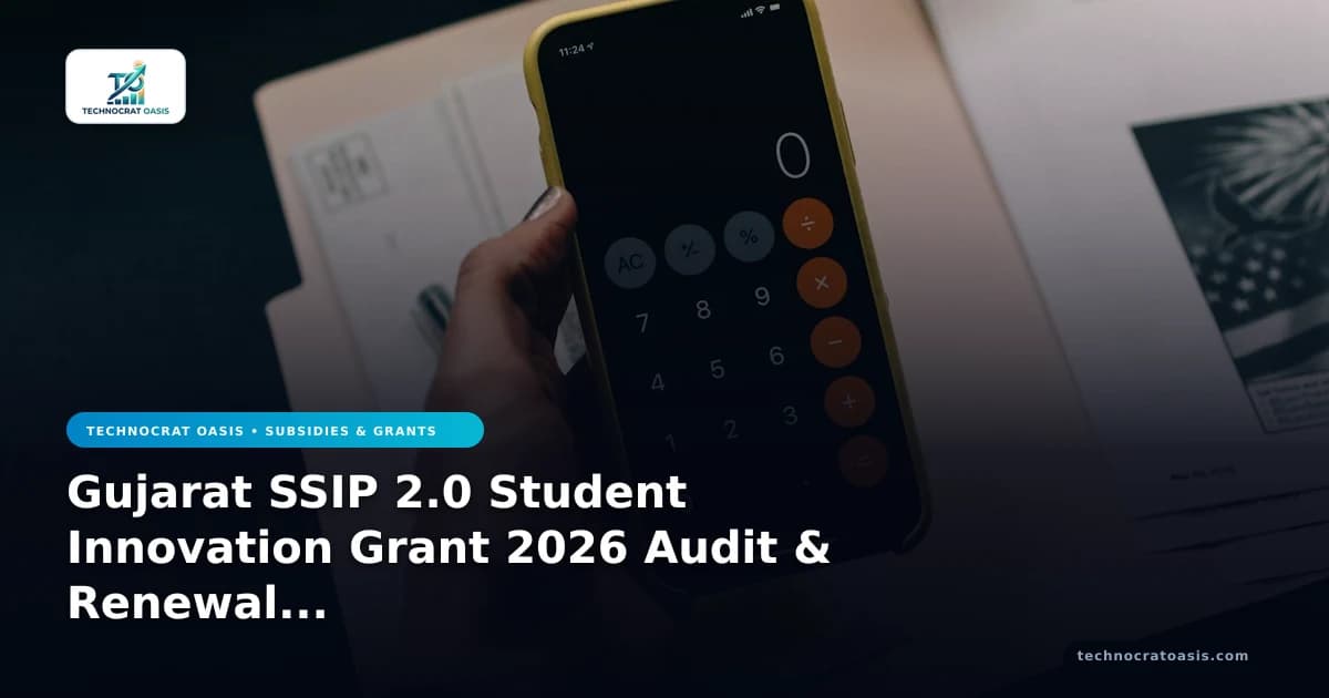 Gujarat SSIP 2.0 Student Innovation Grant 2026 Audit & Renewal Rules