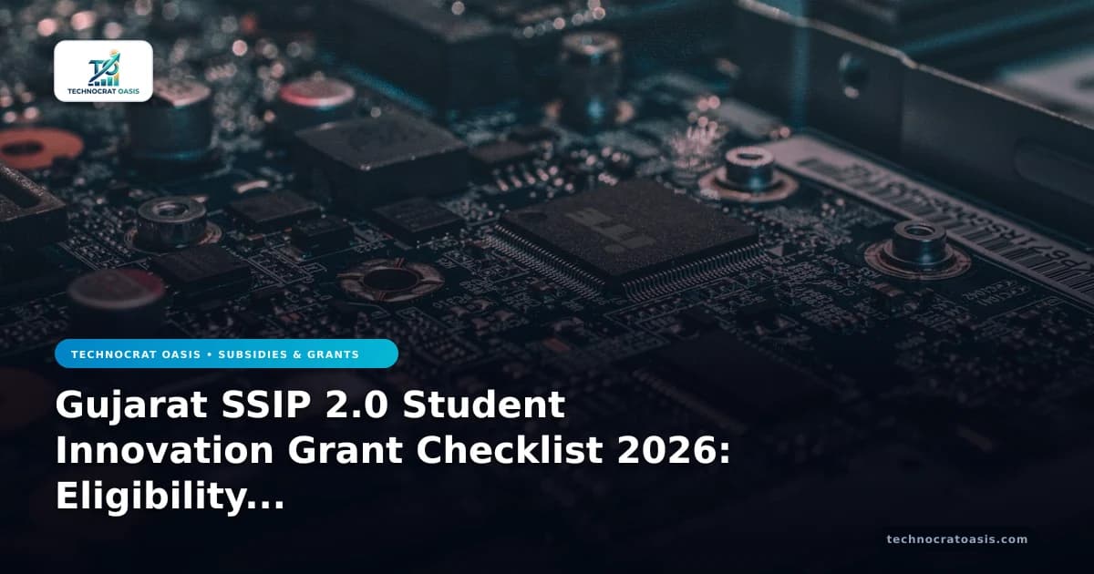 Gujarat SSIP 2.0 Student Innovation Grant Checklist 2026: Eligibility & Documents