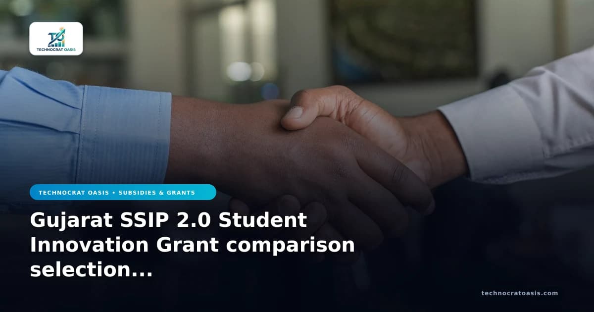Gujarat SSIP 2.0 Student Innovation Grant comparison selection guide 2026