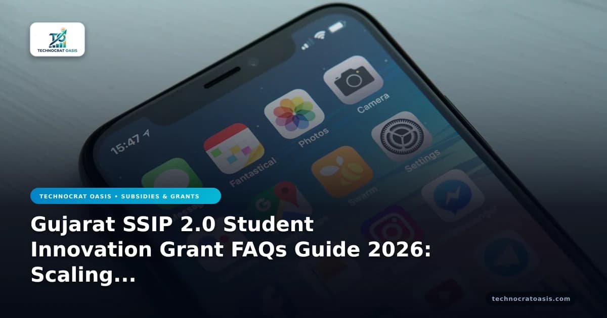 Gujarat SSIP 2.0 Student Innovation Grant FAQs Guide 2026: Scaling Fixes